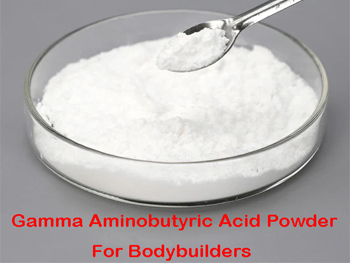 Why Do Bodybuilders Use Gamma Aminobutyric Acid Powder?